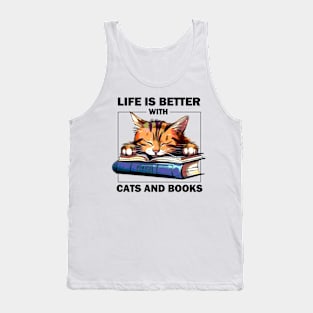 Life Is Better With Cats And Books Tank Top